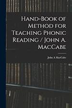 Hand-book of Method for Teaching Phonic Reading / John A. MacCabe 