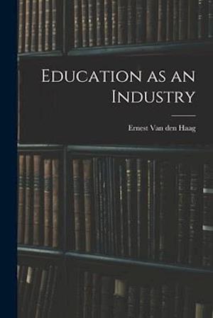 Education as an Industry