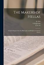The Makers of Hellas [microform]