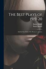 The Best Plays of 1919-20 : and the Year Book of the Drama in America 