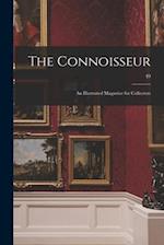 The Connoisseur : an Illustrated Magazine for Collectors; 49 