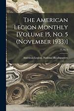 The American Legion Monthly [Volume 15, No. 5 (November 1933)]; 15, no 5