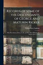 Records of Some of the Descendants of George and Maturin Ricker
