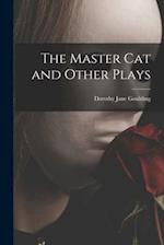 The Master Cat and Other Plays