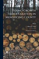 Young-growth Timber Taxation in Mendocino County