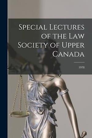 Special Lectures of the Law Society of Upper Canada; 1978