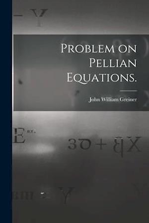 Problem on Pellian Equations.