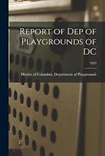 Report of Dep of Playgrounds of DC; 1929