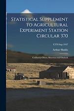 Statistical Supplement to Agricultural Experiment Station Circular 370