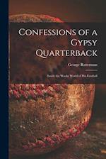 Confessions of a Gypsy Quarterback