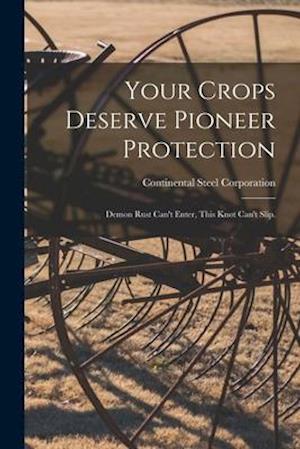 Your Crops Deserve Pioneer Protection
