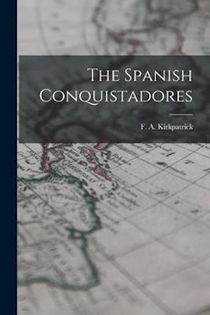 The Spanish Conquistadores