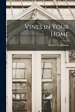 Vines in Your Home