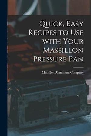 Quick, Easy Recipes to Use With Your Massillon Pressure Pan