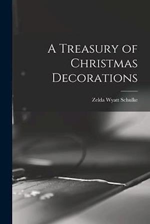 A Treasury of Christmas Decorations