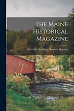 The Maine Historical Magazine; 1891-1892 The Maine historical magazine 
