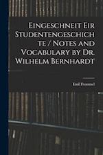 Eingeschneit Eir Studentengeschichte / Notes and Vocabulary by Dr. Wilhelm Bernhardt 