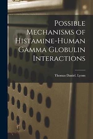 Possible Mechanisms of Histamine-human Gamma Globulin Interactions