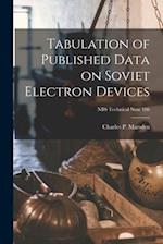 Tabulation of Published Data on Soviet Electron Devices; NBS Technical Note 186