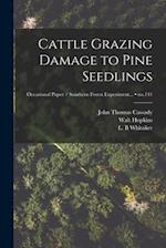 Cattle Grazing Damage to Pine Seedlings; no.141