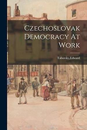 Czechoslovak Democracy At Work