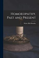 Homoeopathy, Past and Present 