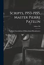 Scripts, 1953-1955, Master Pierre Patelin