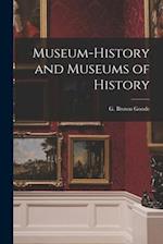 Museum-history and Museums of History 