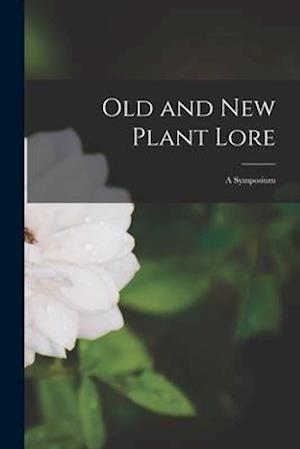 Old and New Plant Lore