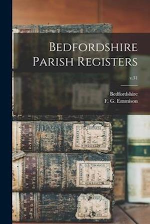 Bedfordshire Parish Registers; v.31