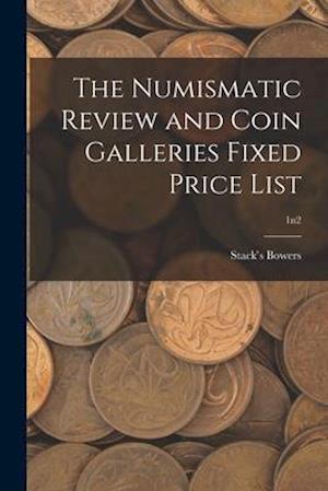The Numismatic Review and Coin Galleries Fixed Price List; 1n2