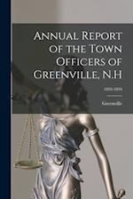 Annual Report of the Town Officers of Greenville, N.H; 1893-1894 