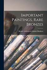 Important Paintings, Rare Bronzes