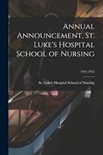 Annual Announcement, St. Luke's Hospital School of Nursing; 1951-1952