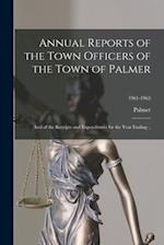 Annual Reports of the Town Officers of the Town of Palmer