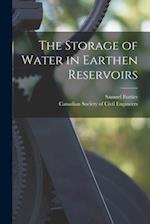 The Storage of Water in Earthen Reservoirs [microform] 