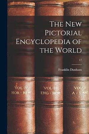 The New Pictorial Encyclopedia of the World; 17