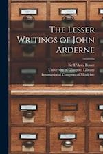 The Lesser Writings of John Arderne [electronic Resource] 