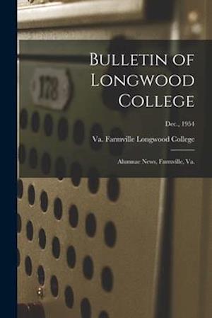 Bulletin of Longwood College