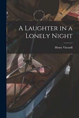 A Laughter in a Lonely Night