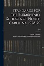 Standards for the Elementary Schools of North Carolina, 1928-29; 1929