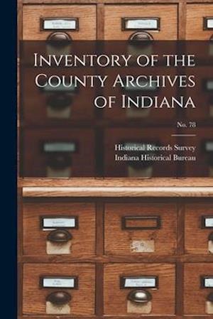 Inventory of the County Archives of Indiana; No. 78