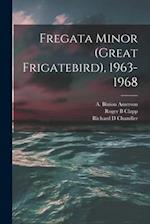 Fregata Minor (Great Frigatebird), 1963-1968