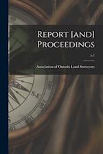 Report [and] Proceedings; 5-7 