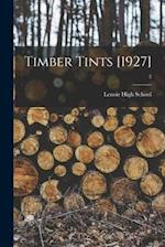 Timber Tints [1927]; 2