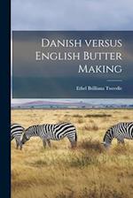 Danish Versus English Butter Making 