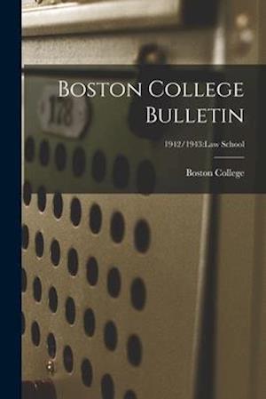 Boston College Bulletin; 1942/1943