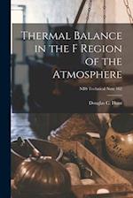 Thermal Balance in the F Region of the Atmosphere; NBS Technical Note 162