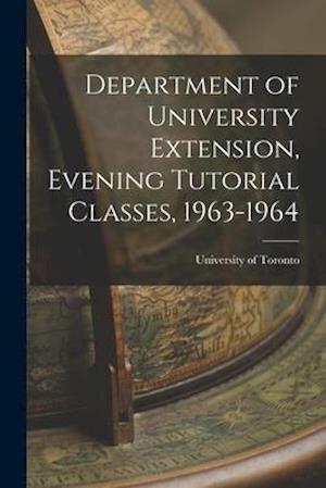 Department of University Extension, Evening Tutorial Classes, 1963-1964