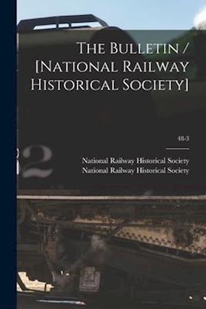 The Bulletin / [National Railway Historical Society]; 48-3